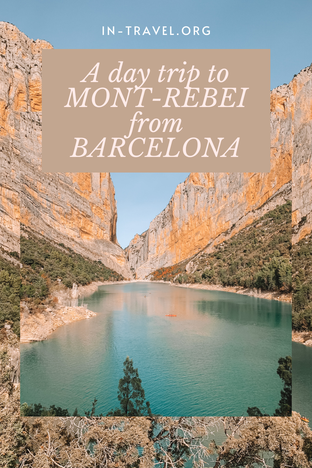 A Day Trip to Mont-Rebei from Barcelona - In Travel